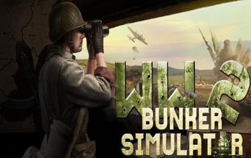 二战地堡模拟器 WW2: Bunker Simulator