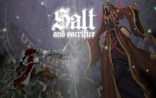  盐与献祭 Salt and Sacrifice