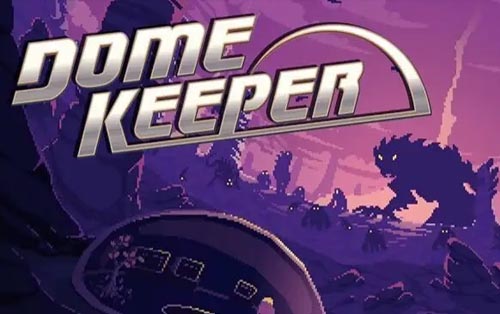 穹顶守护者 Dome Keeper