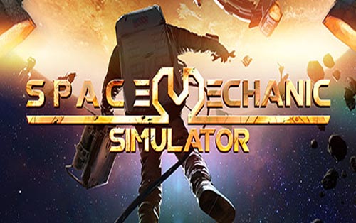 太空机械师模拟器 Space Mechanic Simulator