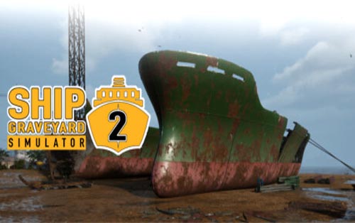 船舶墓地模拟器2 Ship Graveyard Simulator 2