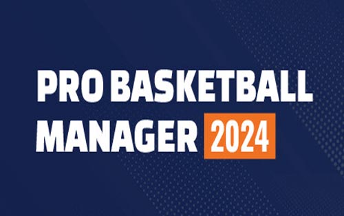 职业篮球经理2024 Pro Basketball Manager 2024