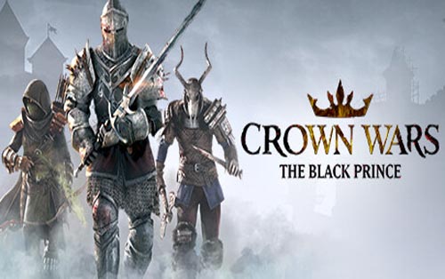 王冠之战：黑王子 Crown Wars: The Black Prince