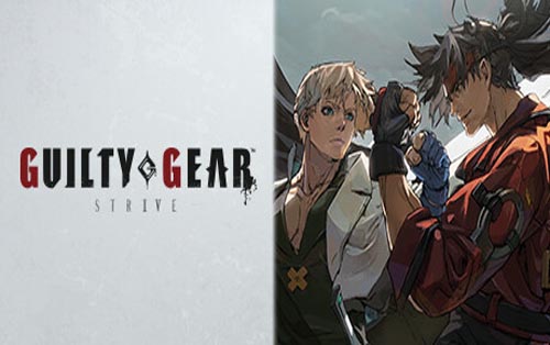 罪恶装备：斗争 GUILTY GEAR -STRIVE-