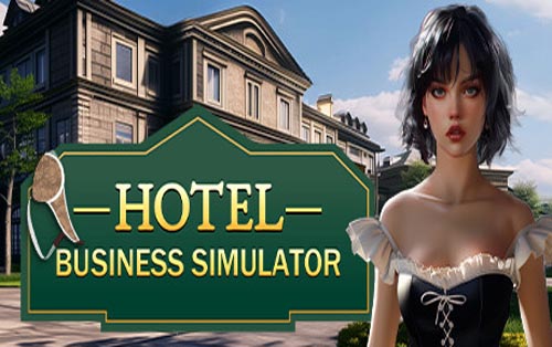 酒店经营模拟器 Hotel Business Simulator